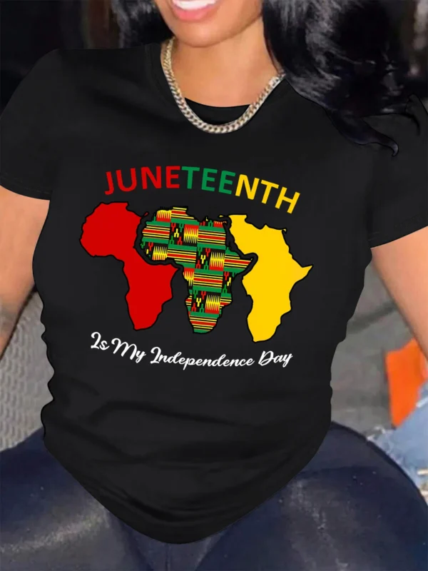 New T-shirts For Women Juneteenth Is My Independence Day Print T Shirt Streetwear Clothes Graphic T Shirt Female Graphic Tops