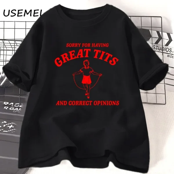 Sorry for Having Great Tits T Shirts Casual Short Sleeve Tshirt Funny Quote Feminism T-Shirt Women's Clothing Tops Female Tees - Image 2