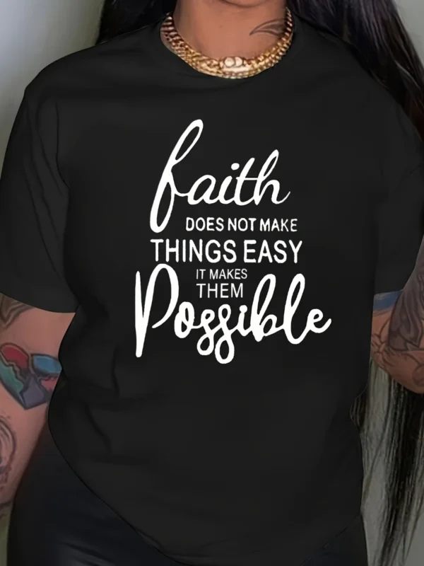 Black T-shirt with "Faith Makes Things Possible" quote.