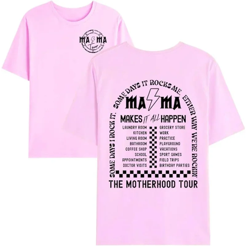 Pink t-shirt with Mama tour slogan.