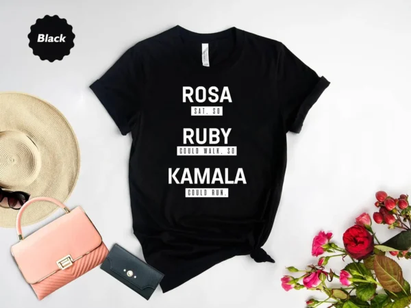 Kamala Harris Black History Month T-Shirt Rosa Sat, So Ruby Could Walk, So Kamala Could Run - Image 6