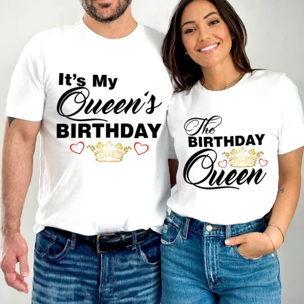 The Birthday Queen/It's My Queen's Birthday Couple Matching Tshirt Love Crown Lovers Shirt Fashion Wife Husband Couple T Shirt