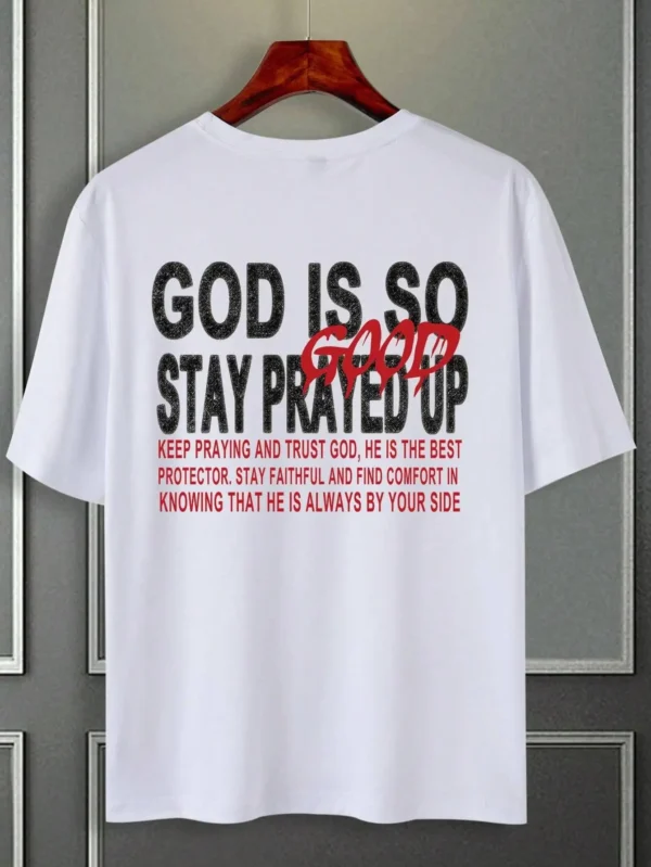 God Is So Stay Prayed Up Letter Graphic Print Men Tshirt Summer Loose Cotton T Shirt Breathable Clothes Oversize Casual Tees - Image 2