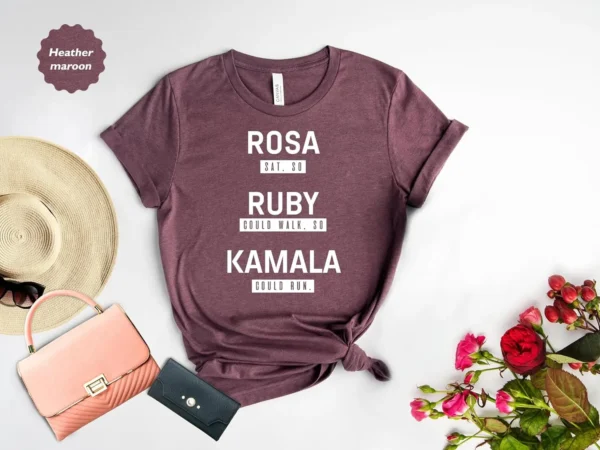 Kamala Harris Black History Month T-Shirt Rosa Sat, So Ruby Could Walk, So Kamala Could Run - Image 5