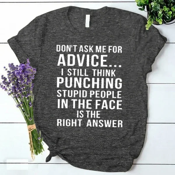 Don't Ask Me for Advice T Shirt Funny Saying Women Clothing Ulzzang Vintage Streetwear Female Summer Y2k Tops Ladies Tee Shirts - Image 3