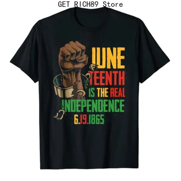 Juneteenth Is The Real Independence Day 1865 Freedom Pride T-Shirt Black History Afrocentric Tee African American Proud Top Gift