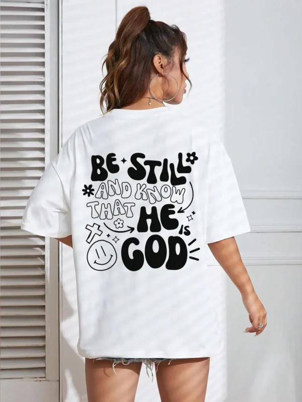 Be Still And Know That He Is God Women T-Shirt Summer Casual T Shirts Street Hip Hop Short Sleeve Comfortable All-Match Shirt