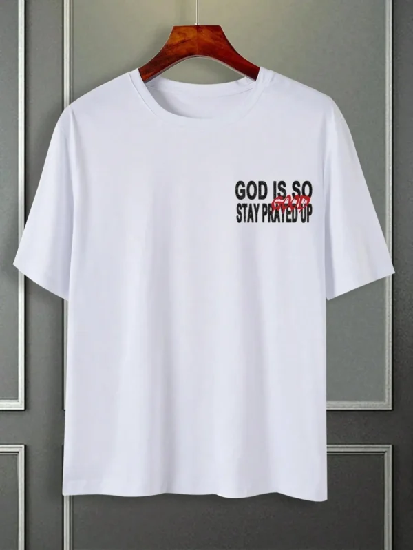 God Is So Stay Prayed Up Letter Graphic Print Men Tshirt Summer Loose Cotton T Shirt Breathable Clothes Oversize Casual Tees - Image 3