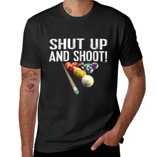 New Pool Billiards Humor: Shut Up and Shoot! T-Shirt Tee shirt graphics t shirt fruit of the loom mens t shirts