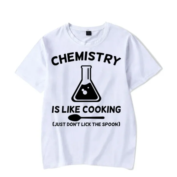 Chemistry Is Like Cooking Men's T-Shirts Funny Tees Tshirts Short Sleeve Hipster Man Tshirt Chemistry Luminous Oversize Tops - Image 5