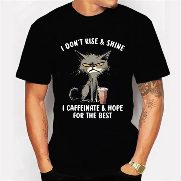 I Don’t Rise & Shine Graphic T Shirts Funny Cat Tshirt Black Men Tops Clothing Fashion Harajuku T-shirts Women Men Brand T-shirt