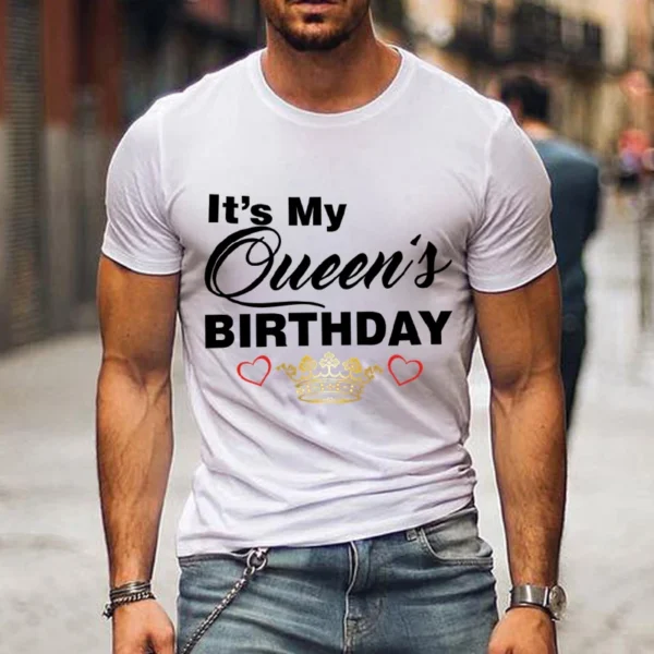 The Birthday Queen/It's My Queen's Birthday Couple Matching Tshirt Love Crown Lovers Shirt Fashion Wife Husband Couple T Shirt - Image 4