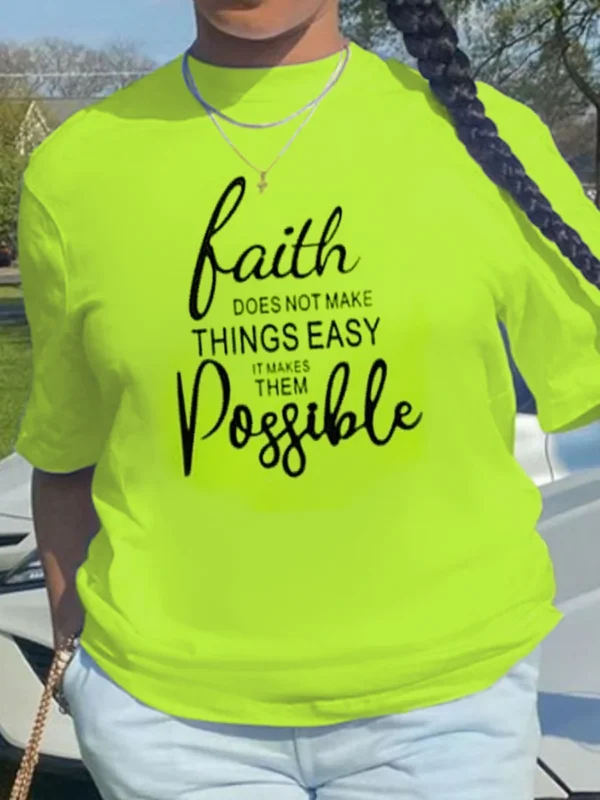 Neon green shirt with "faith makes things possible" quote.