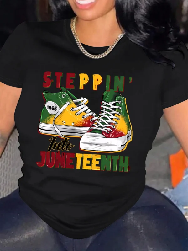 Summer Steppin Into Juneteenth Printed T Shirts Fashion Women Tee T-shirts Casual Short Sleeve Regular Female Graphic Clothes