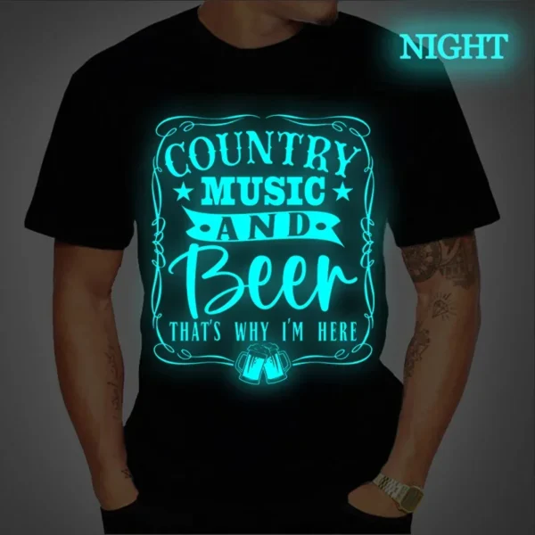 T Shirt for Men Country Music and Beer That's Why I'm Here Funny Men Summer Tshirts Luminous T-shirt Male Harajuku T-shirt Tops