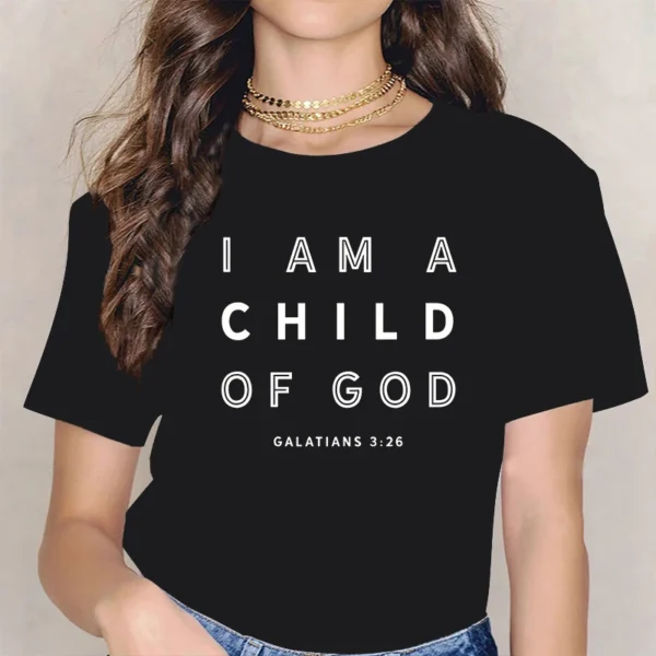 I AM A CHILD OF GOD T Shirt Women O-Neck Graphic Daily Casual Tshirts Unisex Tops Streetwear Short Sleeve Vintage Harajuku Tee