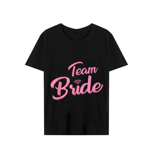 Team Bride T-shirts Wedding Bridesmaids Designs Tshirt Casual Bachelorette Hen Do Party T-shirts Short Sleeve Women Summer Tees - Image 2