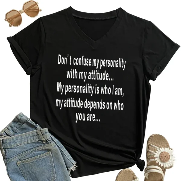 Women Personality Tshirt Letter Print Do Not Confuse My Personality with Your Attitude Graphic Short Sleeves V Neck Women - Image 3