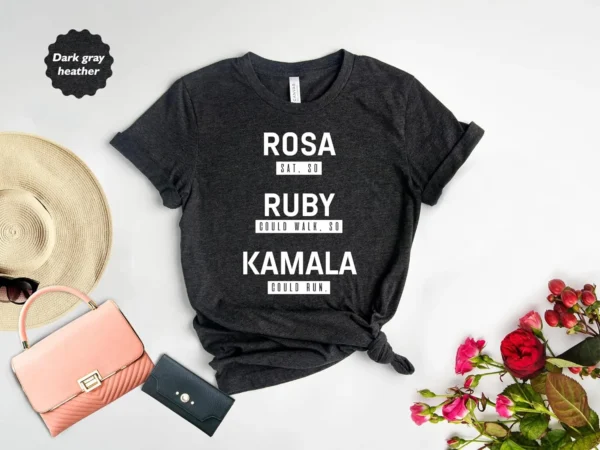 Kamala Harris Black History Month T-Shirt Rosa Sat, So Ruby Could Walk, So Kamala Could Run - Image 2