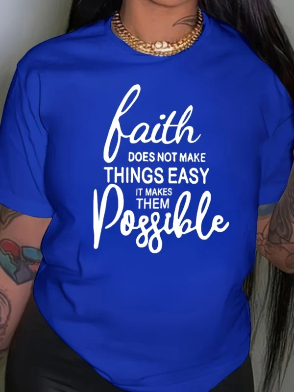 Blue shirt with "Faith makes things possible" text.