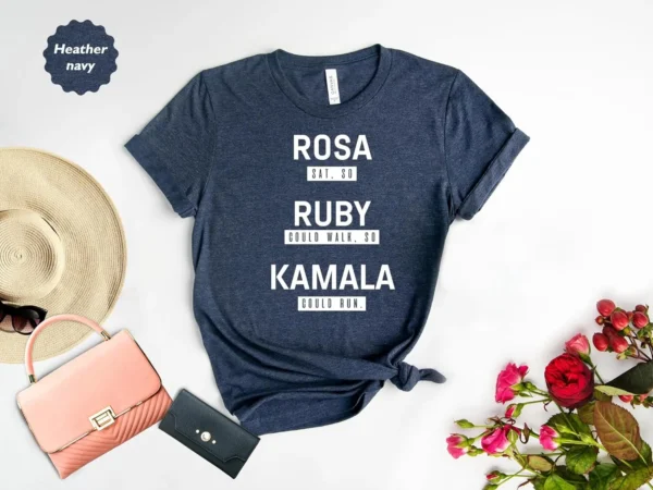 Kamala Harris Black History Month T-Shirt Rosa Sat, So Ruby Could Walk, So Kamala Could Run - Image 3