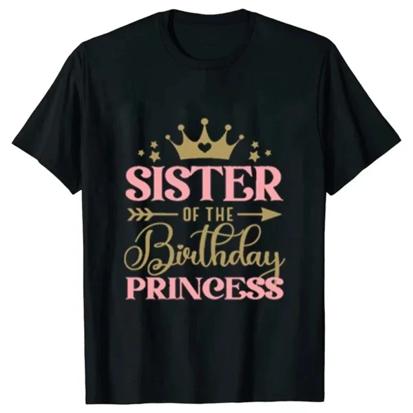 Birthday Princess Top T-shirt DAD MOM Brother Sister Family Gathering Tees Girls Birthday Party Tshirt Aesthetic Clothing Black - Image 4