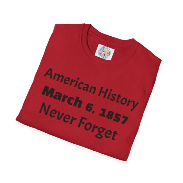 American History Remembrance Unisex T-Shirt - March 6, 1857 - Image 56