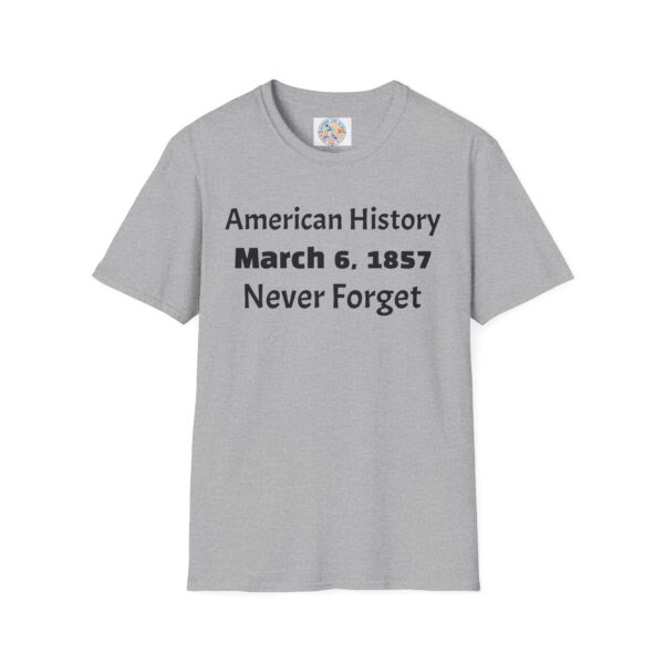 American History Remembrance Unisex T-Shirt - March 6, 1857 - Image 17