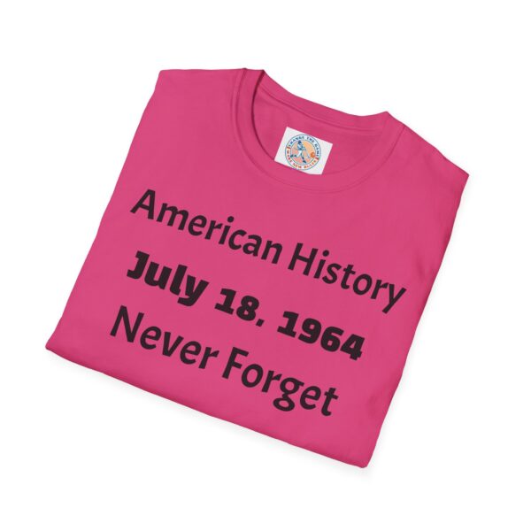 American History Commemoration T-Shirt, July 18 1964 Shirt, - Image 60