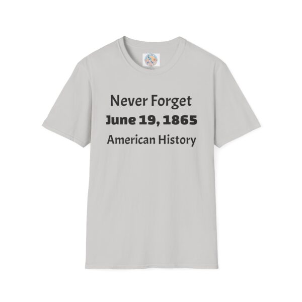 Never Forget T-Shirt, American History Tee, Juneteenth Celebration Shirt - Image 9