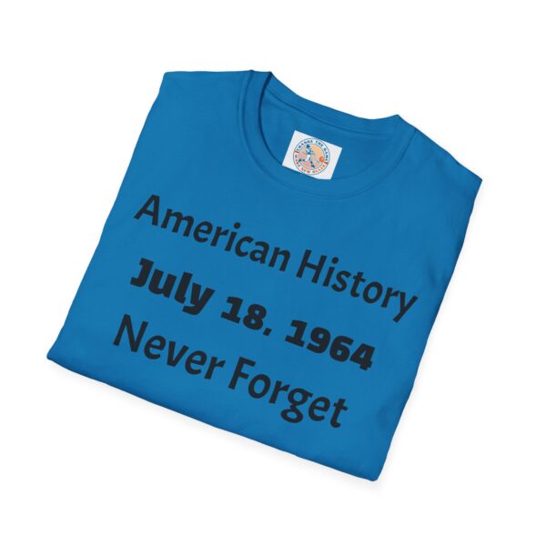 American History Commemoration T-Shirt, July 18 1964 Shirt, - Image 40