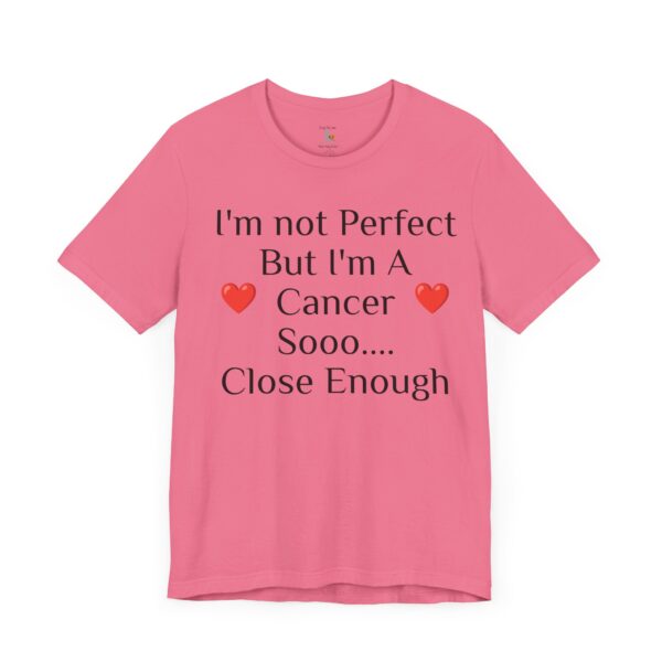 I'm not perfect, but I'm a cancer Short Sleeve Tee - Image 47