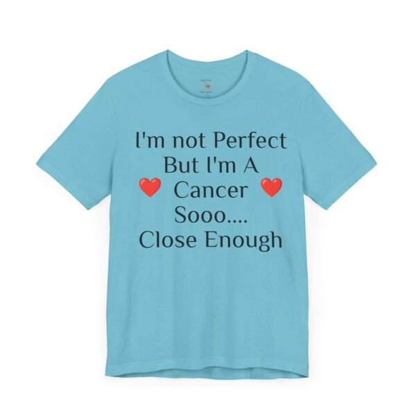 I'm not perfect, but I'm a cancer Short Sleeve Tee - Image 31