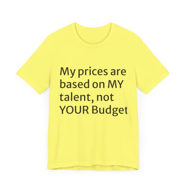 My prices Tee - Image 23