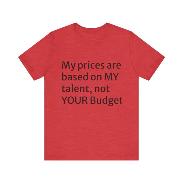 My prices Tee - Image 61