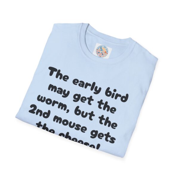 Funny Unisex T-Shirt - 'The Early Bird May Get the Worm' Casual Tee - Image 36