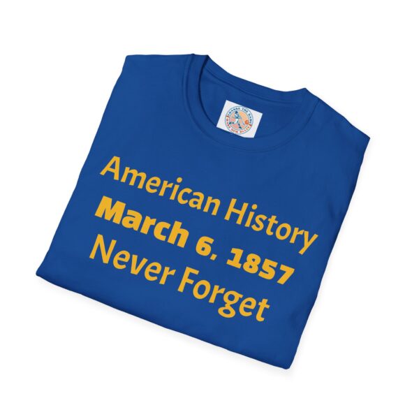 American History Remembrance Unisex T-Shirt - March 6, 1857 - Image 40