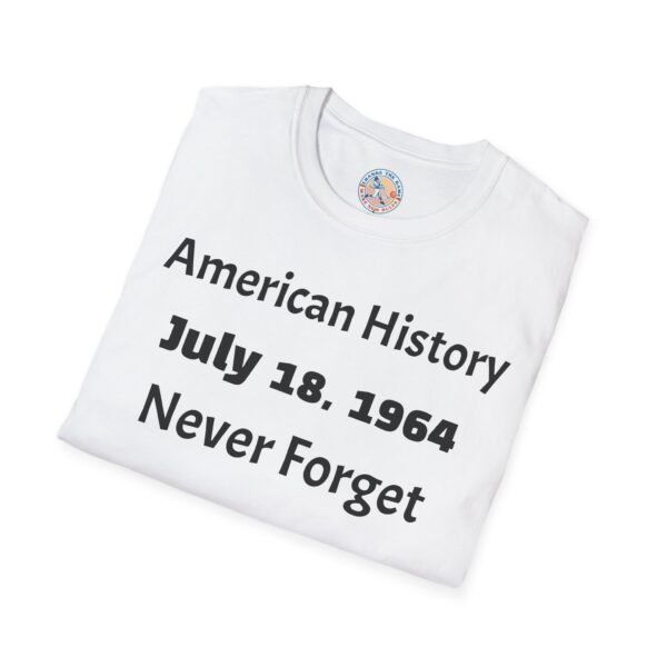 American History Commemoration T-Shirt, July 18 1964 Shirt, - Image 4