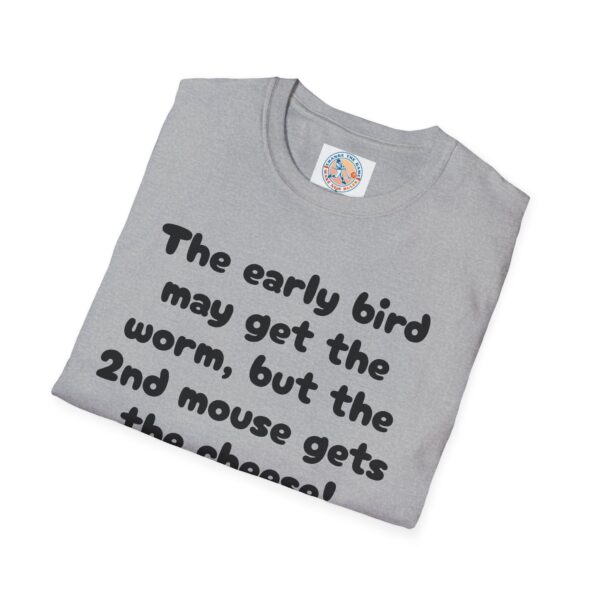 Funny Unisex T-Shirt - 'The Early Bird May Get the Worm' Casual Tee - Image 24