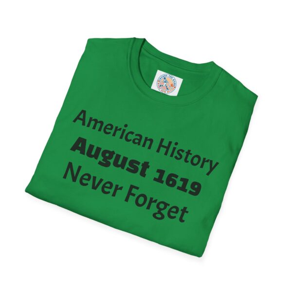 American History August 1619 T-Shirt, Remembrance Shirt, History Lover Gift, Educational Tee, Unisex Softstyle Top - Image 36