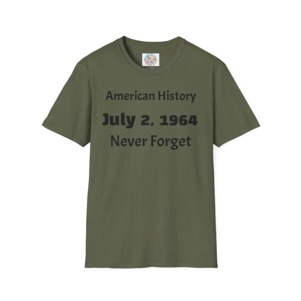 American History T-Shirt, July 2, 1964 Never Forget - Image 21