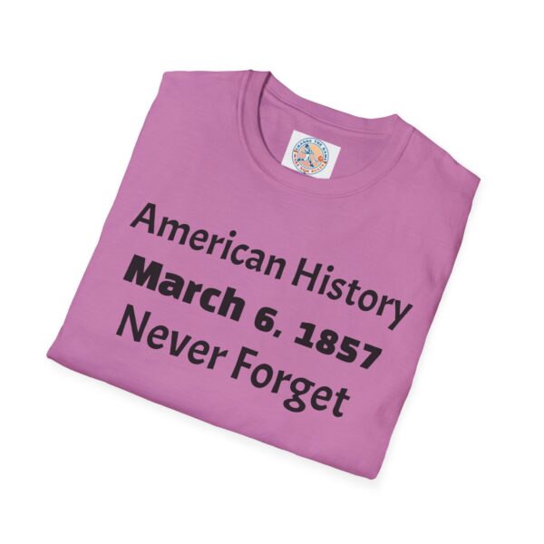 American History Remembrance Unisex T-Shirt - March 6, 1857 - Image 48