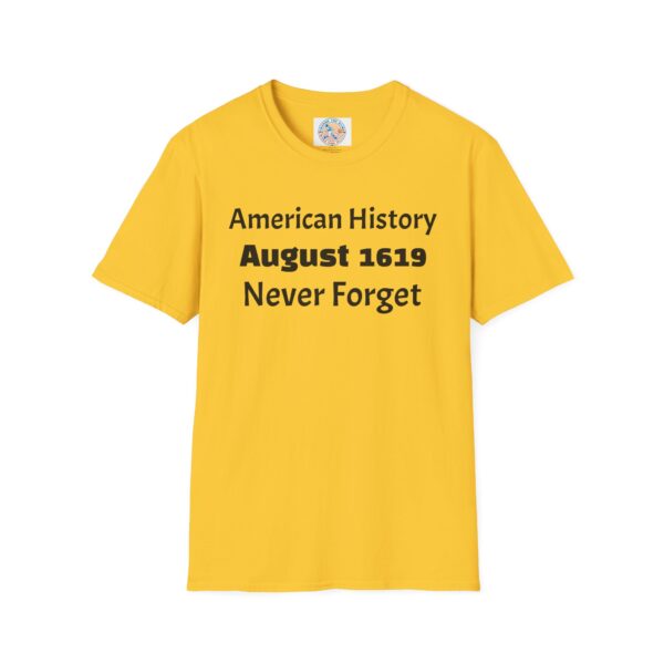 American History August 1619 T-Shirt, Remembrance Shirt, History Lover Gift, Educational Tee, Unisex Softstyle Top - Image 25