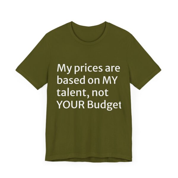 My prices Tee - Image 27