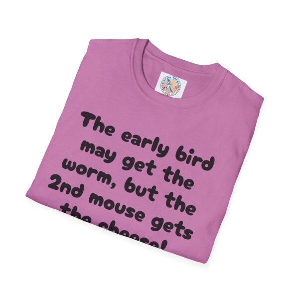 Funny Unisex T-Shirt - 'The Early Bird May Get the Worm' Casual Tee - Image 44