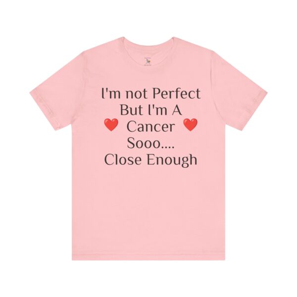 I'm not perfect, but I'm a cancer Short Sleeve Tee - Image 49