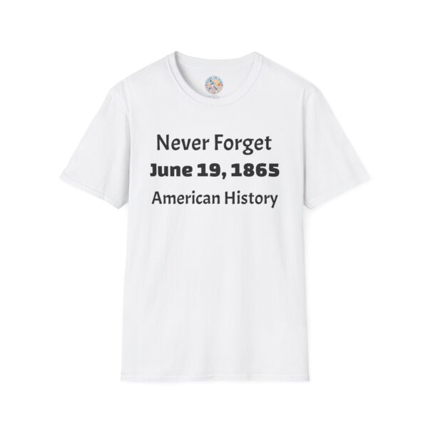 Never Forget T-Shirt, American History Tee, Juneteenth Celebration Shirt