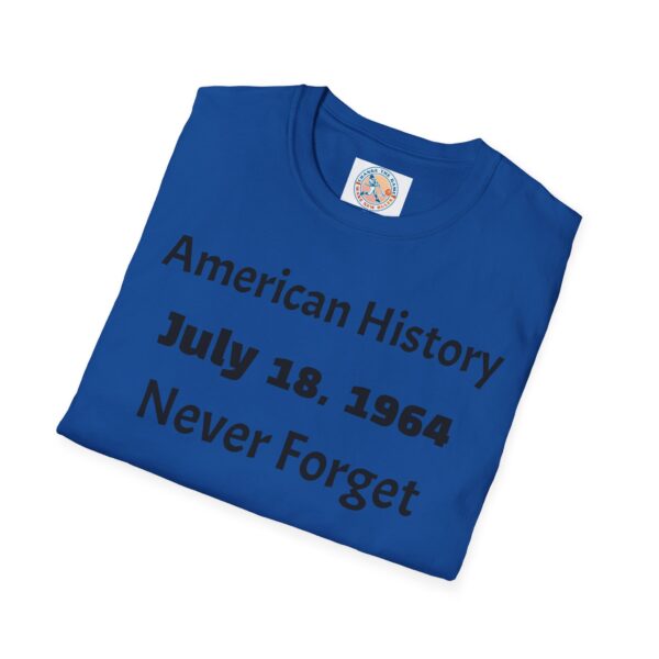 American History Commemoration T-Shirt, July 18 1964 Shirt, - Image 48