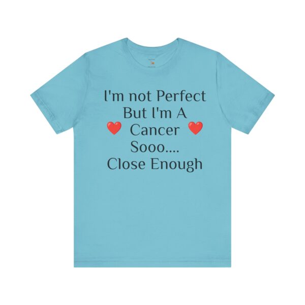 I'm not perfect, but I'm a cancer Short Sleeve Tee - Image 29