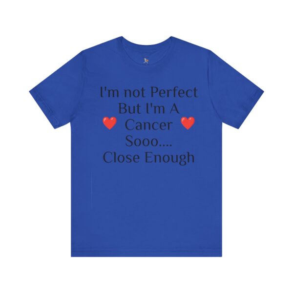 I'm not perfect, but I'm a cancer Short Sleeve Tee - Image 37